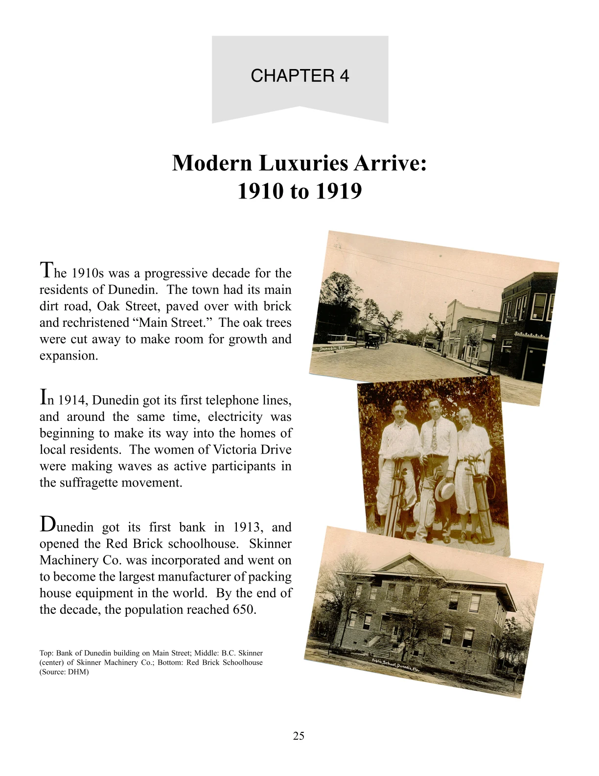 Chapter 4: Modern Luxuries Arrive
